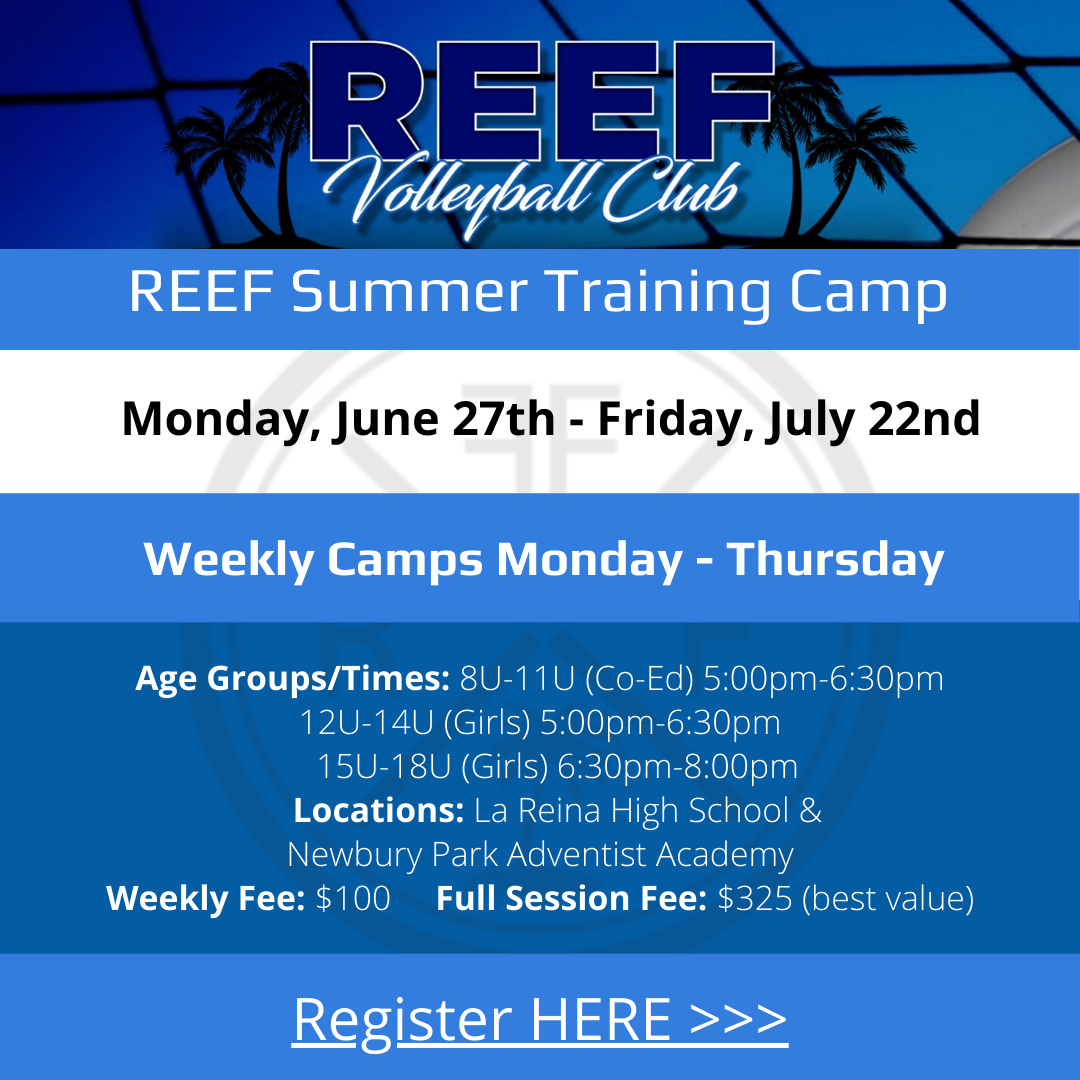 Reef Summer Training Camp Monday June 27th - Friday, July 22nd Email reefvbc@gmail.com to Register